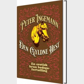 Den Gyldne Hest - Peter Ingemann - Bog