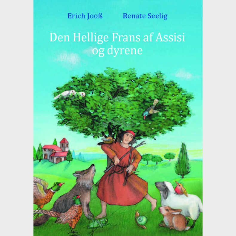 Den Hellige Frans Af Assisi Og Dyrene - Erich Joo� - Bog
