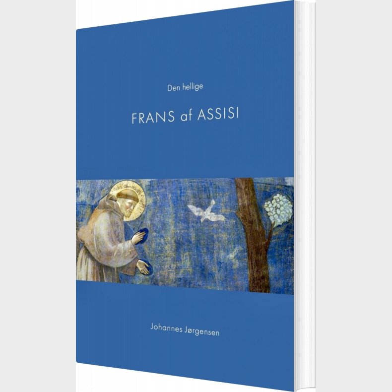 Den Hellige Frans Af Assisi - Johannes J�rgensen - Bog