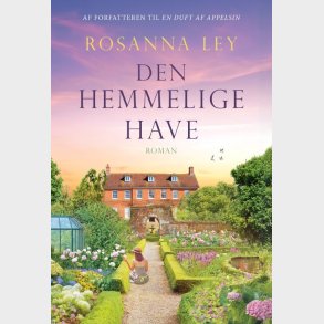 Den Hemmelige Have - Rosanna Ley - Bog