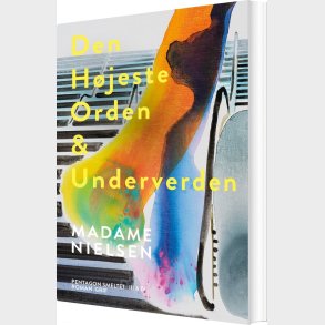 Den H�jeste Orden & Underverden - Madame Nielsen - Bog