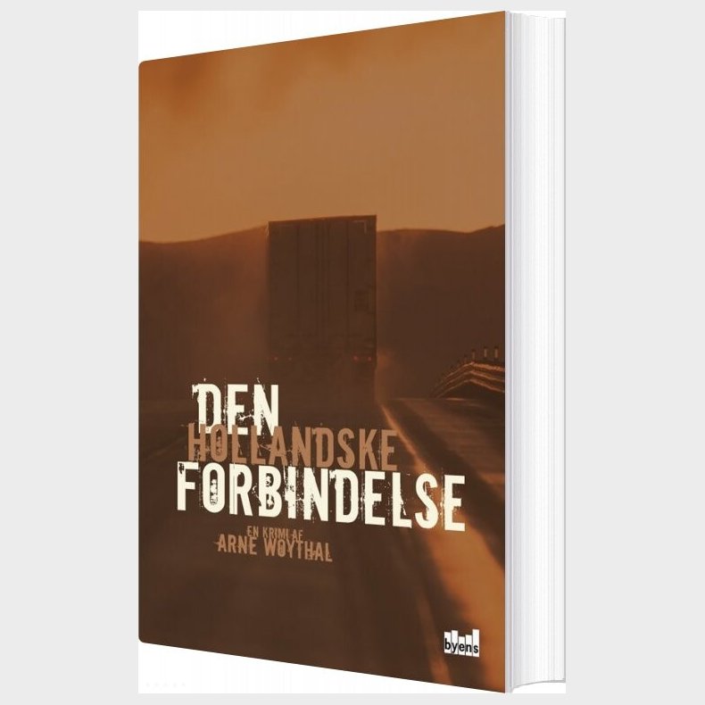 Den Hollandske Forbindelse - Arne Woythal - Bog