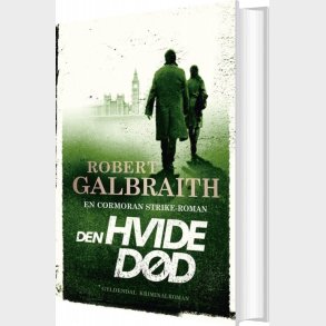 Den Hvide D�d - Cormoran Strike 4 - Robert Galbraith - Bog
