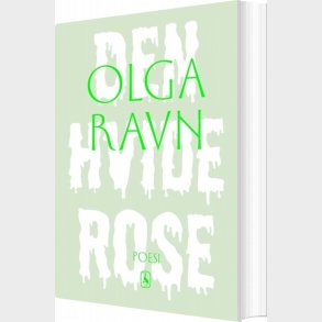 Den Hvide Rose - Olga Ravn - Bog