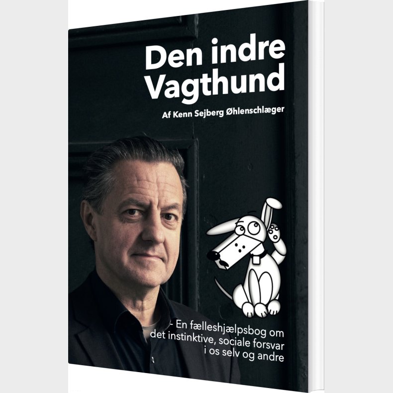 Den Indre Vagthund - Kenn Sejberg �hlenschl�ger - Bog