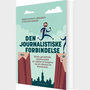 Den Journalistiske Forbindelse - Per Westerg�rd - Bog