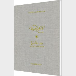 Den K�rlighed Du Er - Naleea Landmann - Bog