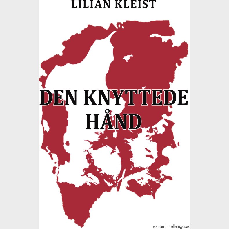 Den Knyttede H�nd - Lilian Kleist - Bog
