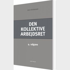 Den Kollektive Arbejdsret - Jens Kristiansen - Bog
