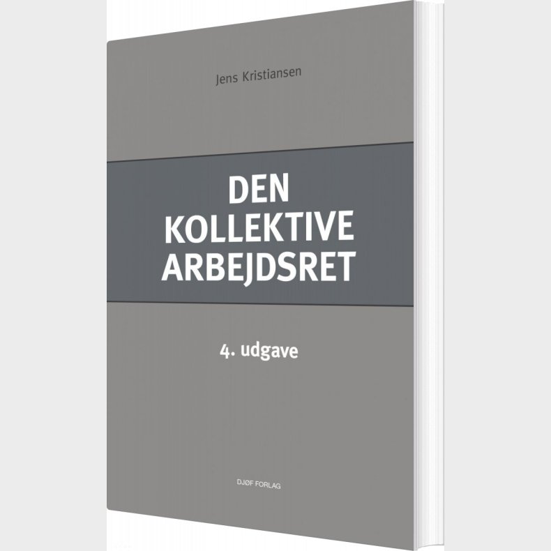 Den Kollektive Arbejdsret - Jens Kristiansen - Bog