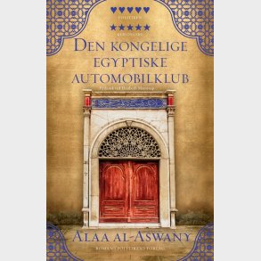 Den Kongelige Egyptiske Automobilklub - Alaa Al-aswany - Bog