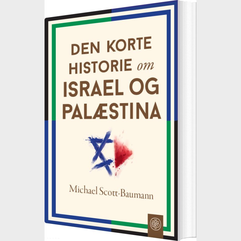 Den Korte Historie Om Israel Og Pal�stina - Michael Scott-baumann - Bog