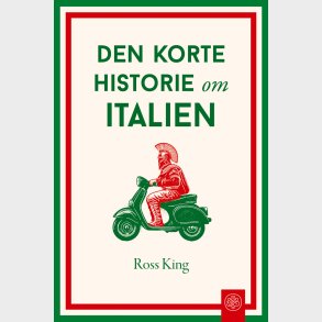Den Korte Historie Om Italien - Ross King - Bog
