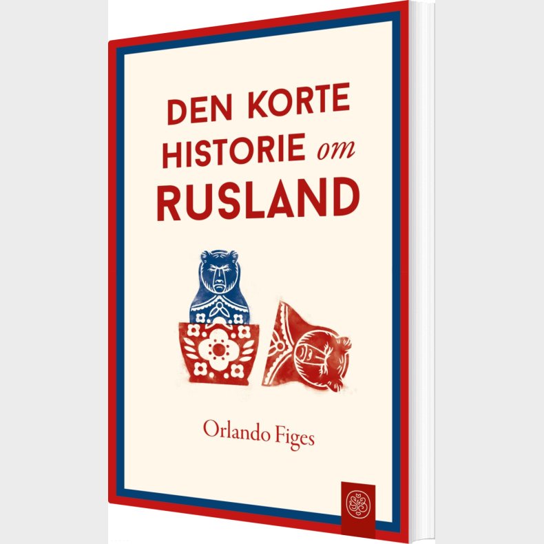 Den Korte Historie Om Rusland - Orlando Figes - Bog