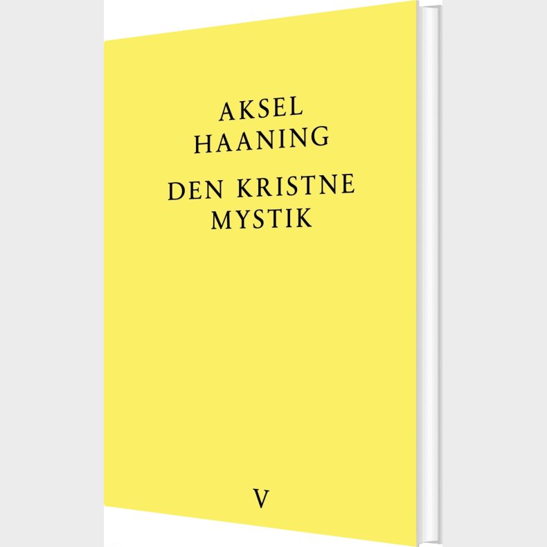 Den Kristne Mystik - Aksel Haaning - Bog