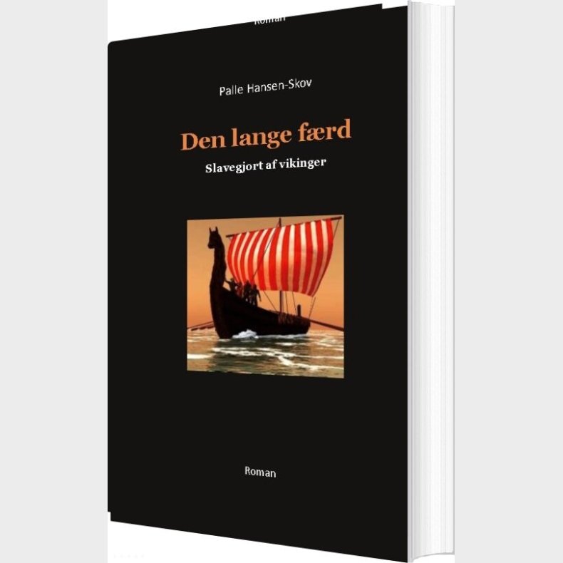 Den Lange F�rd - Slavegjort Af Vikinger - Palle Hansen-skov - Bog