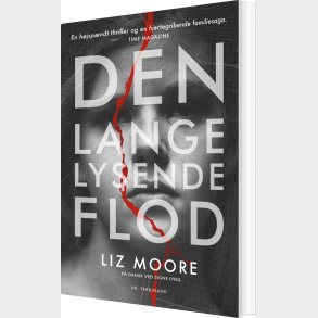 Den Lange Lysende Flod - Liz Moore - Bog