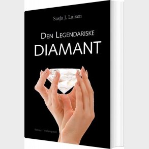 Den Legendariske Diamant - Sasja J. Larsen - Bog