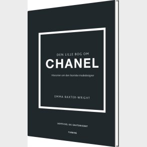 Den Lille Bog Om Chanel - Emma Baxter-wright - Bog