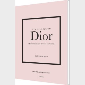 Den Lille Bog Om Dior - Karen Homer - Bog
