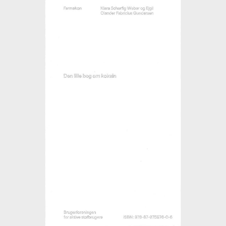 Den Lille Bog Om Kokain - Klara Scherfig Weber - Bog