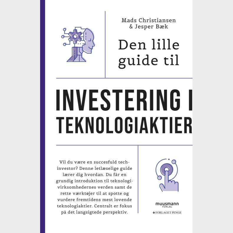 Den Lille Guide Til Investering I Teknologiaktier - Mads Christiansen - Bog