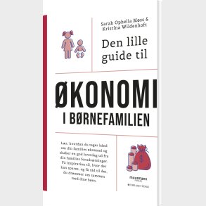Den Lille Guide Til �konomi I B�rnefamilien - Sarah Ophelia M�ss - Bog