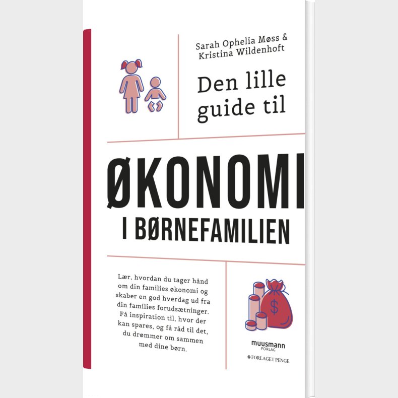 Den Lille Guide Til �konomi I B�rnefamilien - Sarah Ophelia M�ss - Bog