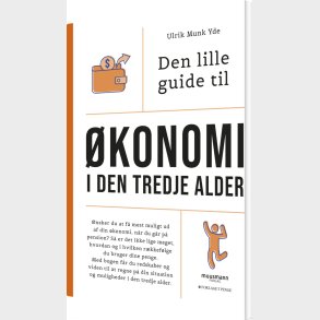 Den Lille Guide Til �konomi I Den Tredje Alder - Ulrik Munk Yde - Bog