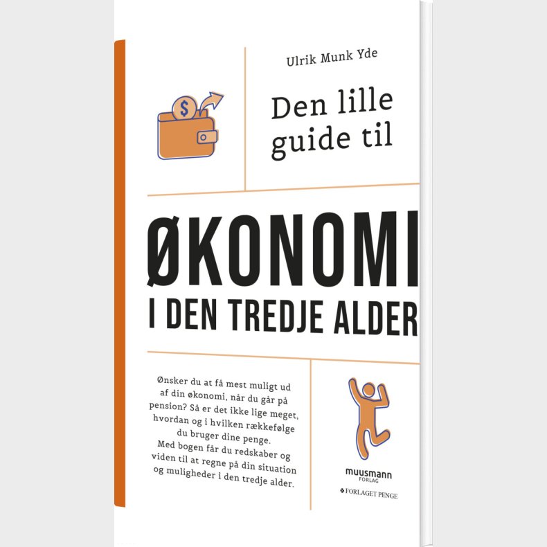 Den Lille Guide Til �konomi I Den Tredje Alder - Ulrik Munk Yde - Bog