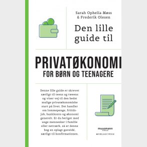 Den Lille Guide Til Privat�konomi For B�rn Og Teenagere - Sarah Ophelia M�ss - Bog