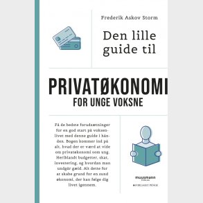 Den Lille Guide Til Privat�konomi For Unge Voksne - Frederik Askov Storm - Bog