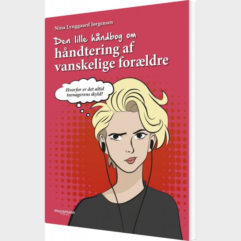 Den Lille H�ndbog Om H�ndtering Af Vanskelige For�ldre - Nina Lynggaard J�rgensen - Bog