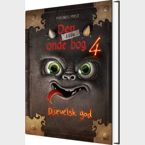 Den Lille Onde Bog 4: Dj�velsk God! - Magnus Myst - Bog