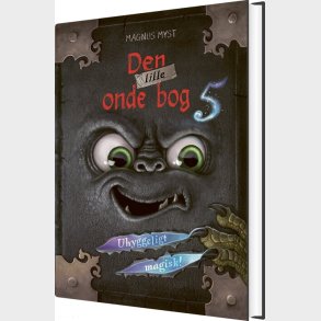 Den Lille Onde Bog 5: Uhyggeligt Magisk! - Magnus Myst - Bog