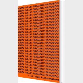 Den Lille Projekth�ndbog - Julie Melgaard Smidt - Bog