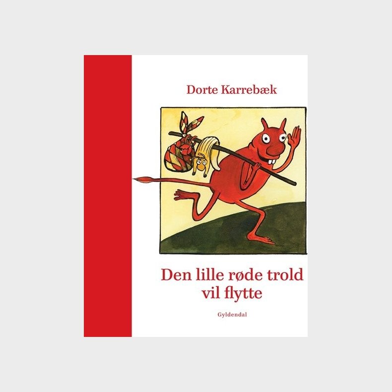 Den Lille R�de Trold Vil Flytte - Dorte Karreb�k - Bog