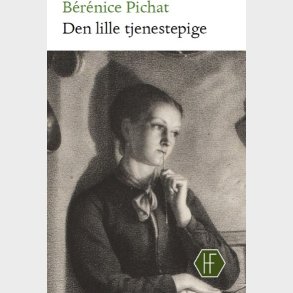 Den Lille Tjenestepige - B�r�nice Pichat - Bog
