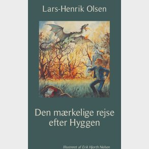 Den M�rkelige Rejse  Efter Hyggen - Lars-henrik Olsen - Bog