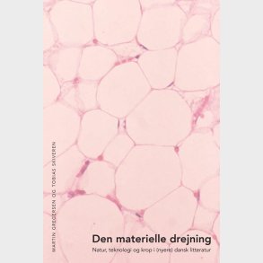 Den Materielle Drejning - Tobias Skiveren - Bog