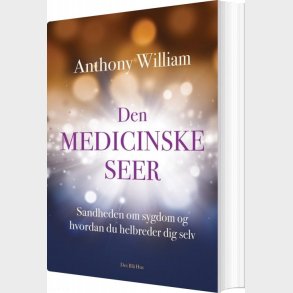 Den Medicinske Seer - Anthony William - Bog