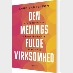 Den Meningsfulde Virksomhed - Lars Sandstr�m - Bog