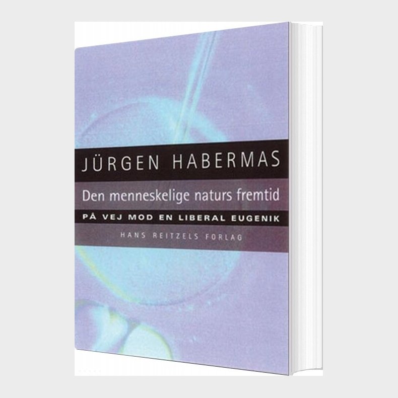 Den Menneskelige Naturs Fremtid - J�rgen Habermas - Bog