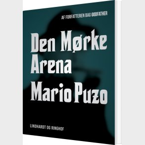 Den M�rke Arena - Mario Puzo - Bog