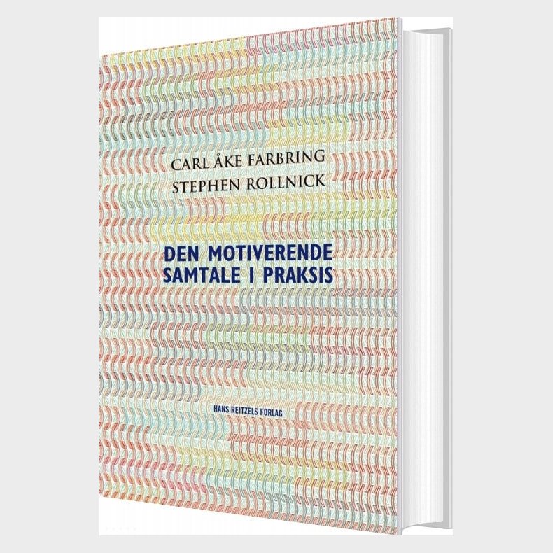 Den Motiverende Samtale I Praksis - Stephen Rollnick - Bog