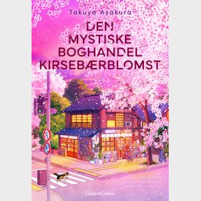 Den Mystiske Boghandel Kirseb�rblomst - Takuya Asakura - Bog