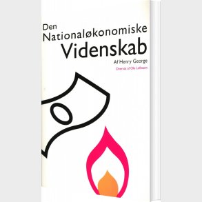 Den National�konomiske Videnskab - Henry George - Bog