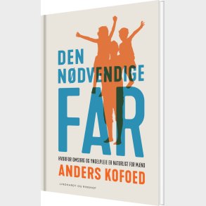Den N�dvendige Far - Anders Kofoed - Bog