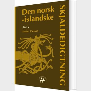 Den Norsk-islandske Skjaldedigtning 2 - Finnur J�nsson - Bog