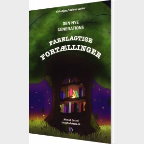 Den Nye Generations Fabelagtige Fort�llinger - Ahmad Durani - Bog